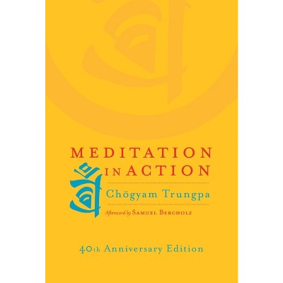 Meditation in Action - by  Chögyam Trungpa (Paperback)