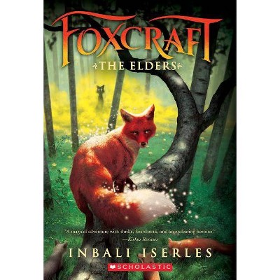 The Elders (Foxcraft, Book 2), 2 - by  Inbali Iserles (Paperback)