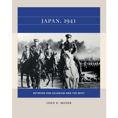 Japan, 1941 - (Reacting to the Past(tm)) by  John E Moser (Paperback)