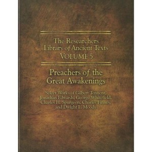 The Researchers Library of Ancient Texts - Volume V - (Reaserchers Library of Ancient Texts) by  Gilbert Tennent & Charles Grandison Finney - 1 of 1