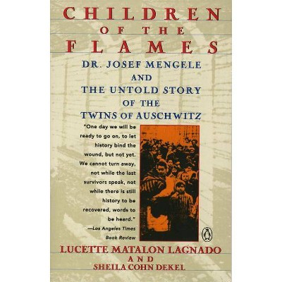  Children of the Flames - by  Lucette Matalon Lagnado & Sheila Cohn Dekel (Paperback) 