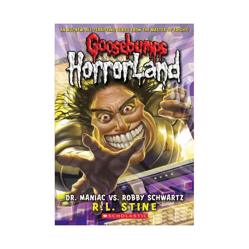 Dr. Maniac vs. Robby Schwartz ( Goosebumps HorrorLand) (Reissue) (Paperback) by R. L. Stine, 1 of 2