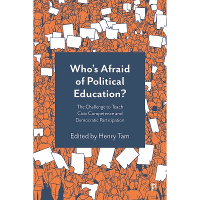 Who's Afraid of Political Education? - by Henry Tam