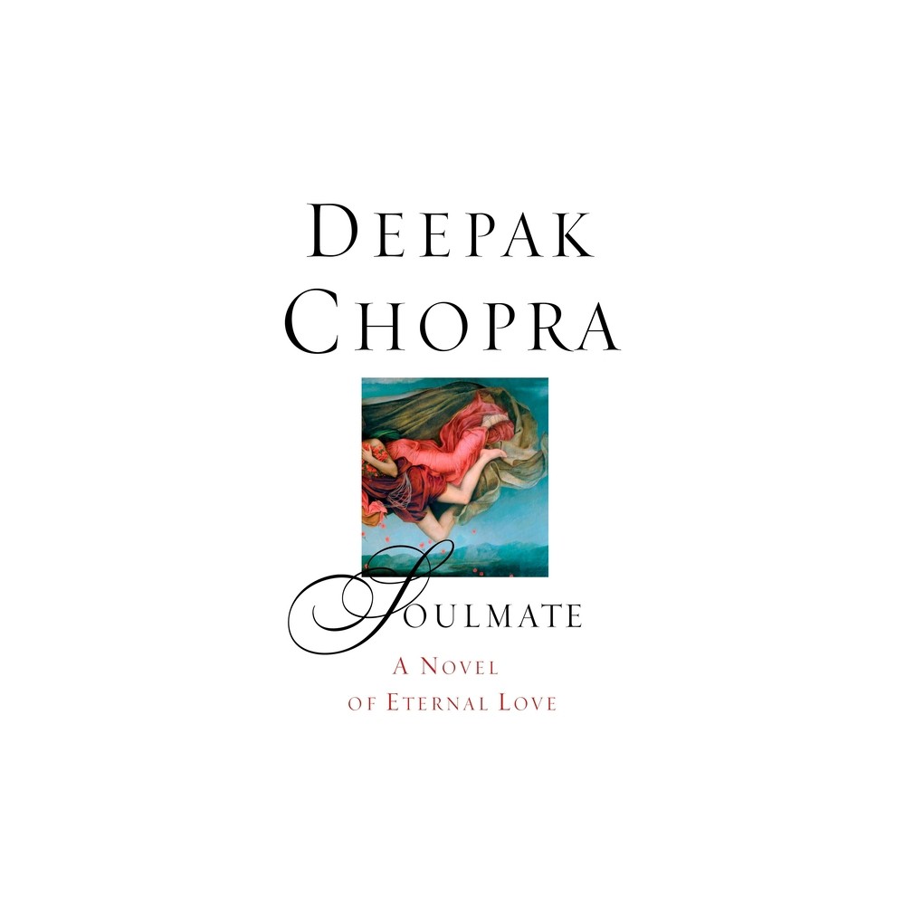 Soulmate - by Deepak Chopra (Paperback)