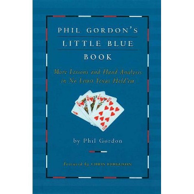 Phil Gordon's Little Blue Book - (Paperback)