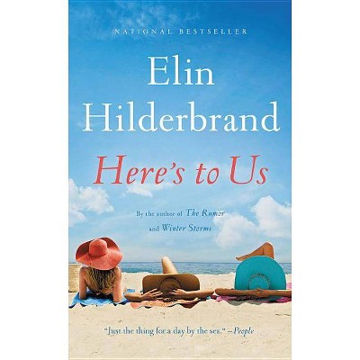  Here's to Us -  Reprint by Elin Hilderbrand (Paperback) 