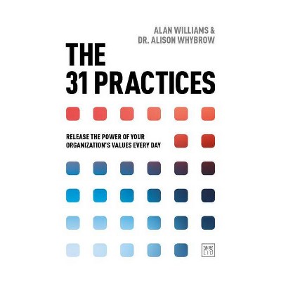 The 31 Practices - by  Alan Williams & Alison Whybrow (Paperback)