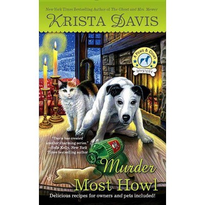 Murder Most Howl - (Paws & Claws Mystery) by  Krista Davis (Paperback)