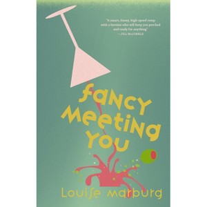 Fancy Meeting You - by  Louise Marburg (Hardcover) - 1 of 1