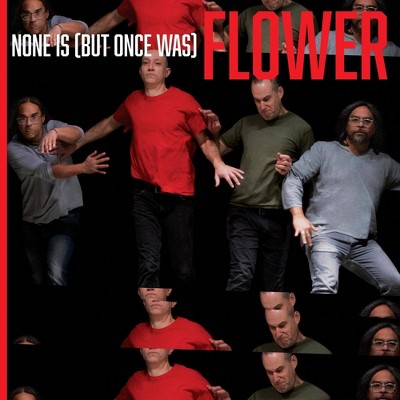 Flower - None Is (But Once Was) (Vinyl)