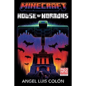 Minecraft: House of Horrors - by Angel Luis Colón - 1 of 1