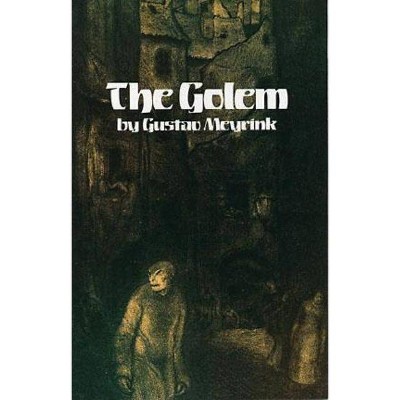  The Golem - (Dover Mystery, Detective, & Other Fiction) by  Gustav Meyrink (Paperback) 