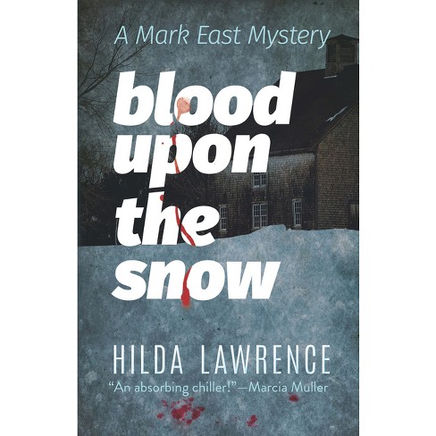 Blood Upon the Snow - by  Hilda Lawrence (Paperback) - image 1 of 1