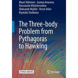 The Three-Body Problem from Pythagoras to Hawking - (Paperback) - 1 of 1