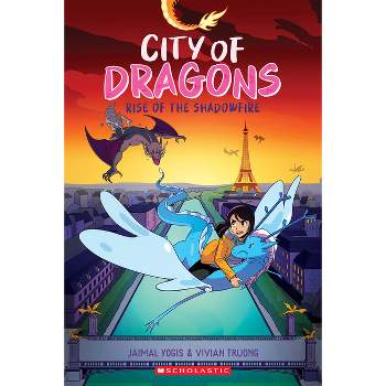 Rise of the Shadowfire: A Graphic Novel (City of Dragons #2) - by Jaimal Yogis