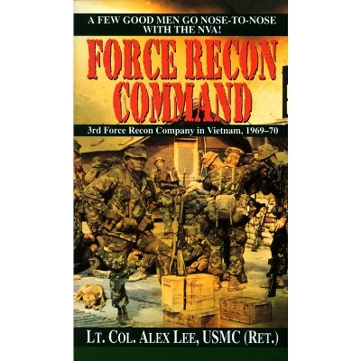 Force Recon Command - by  Alex Lee (Paperback)