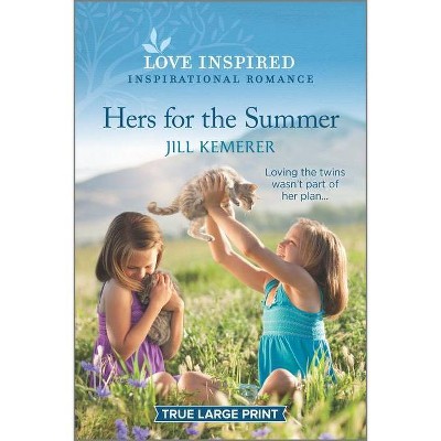 Hers for the Summer - (Wyoming Sweethearts) Large Print by  Jill Kemerer (Paperback)