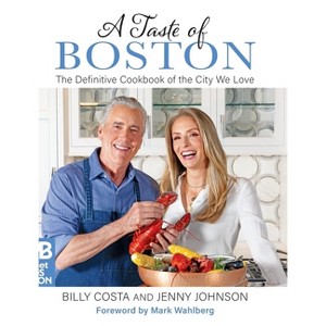 A Taste of Boston - by  Jenny Johnson & Billy Costa (Hardcover) - 1 of 1