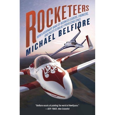 Rocketeers - by  Michael P Belfiore (Paperback)