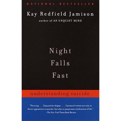 Night Falls Fast - by  Kay Redfield Jamison (Paperback)