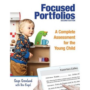 Focused Portfolios - 2nd Edition by  Gaye Gronlund & Bev Engel (Paperback) - 1 of 1