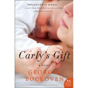 Carly's Gift - by  Georgia Bockoven (Paperback) - 1 of 1