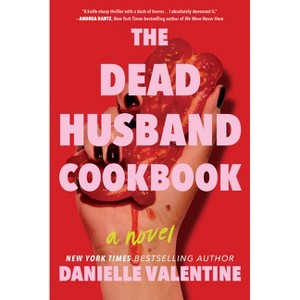 The Dead Husband Cookbook - by  Danielle Valentine (Hardcover) - 1 of 1