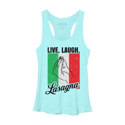 Design By Humans Live Laugh Lasagna Funny Italian Lover By Racerback Tank Top