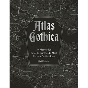 Atlas Gothica - by  David Castleton (Hardcover) - 1 of 1