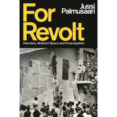For Revolt - by  Jussi Palmusaari (Paperback)