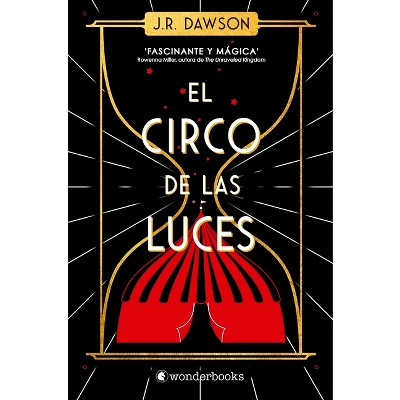 Circo de Las Luces, El - by  J R Dawson (Paperback)