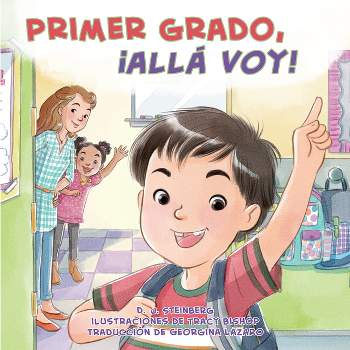 Primer Grado, ¡Allá Voy! - (Here I Come!) by  D J Steinberg (Paperback)