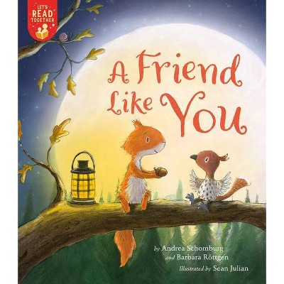 A Friend Like You - (Let's Read Together) by  Andrea Schomburg & Barbara Rottgen (Paperback)