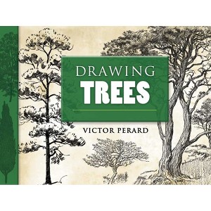 Drawing Trees - (Dover Art Instruction) by  Victor Perard (Paperback) - 1 of 1