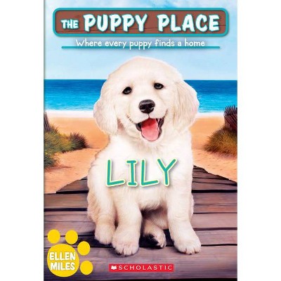 Lily - (Puppy Place) by  Ellen Miles (Paperback)