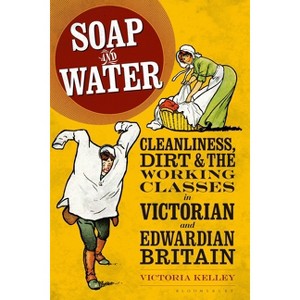 Soap and Water - by  Victoria Kelley (Paperback) - 1 of 1
