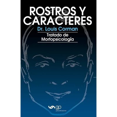 Rostros y caracteres - by  Louis Corman (Paperback)