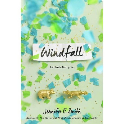 Windfall -  by Jennifer E. Smith (Hardcover)
