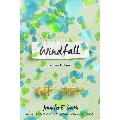 Windfall -  by Jennifer E. Smith (Hardcover)