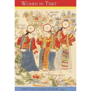 Women in Tibet - by  Janet Gyatso & Hanna Havnevik (Paperback) - 1 of 1
