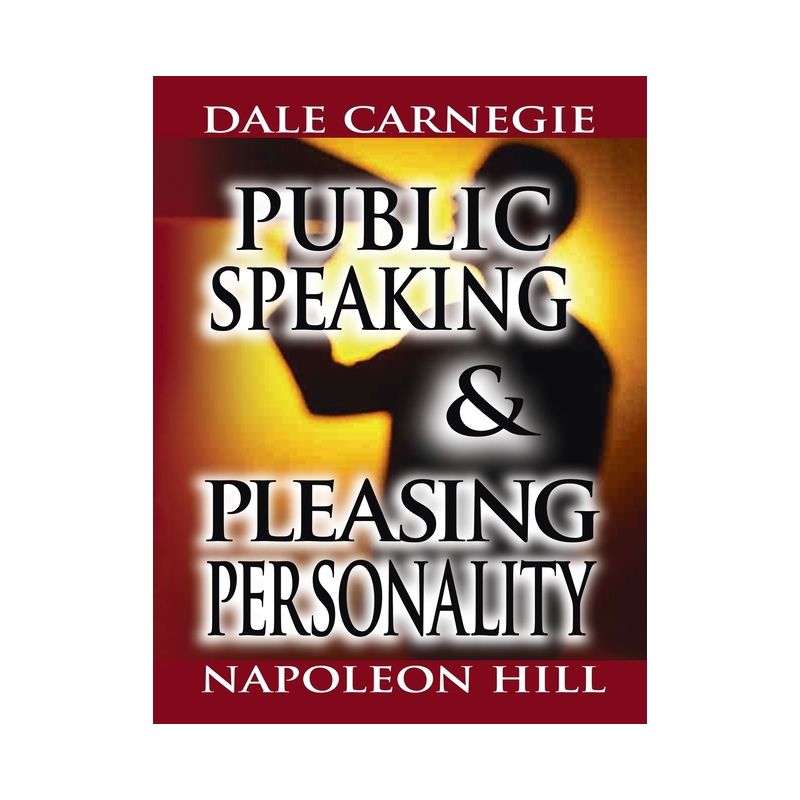 Public Speaking by Dale Carnegie (the author of How to Win Friends & Influence People) & Pleasing Personality by Napoleon Hill (the author of Think, 1 of 2