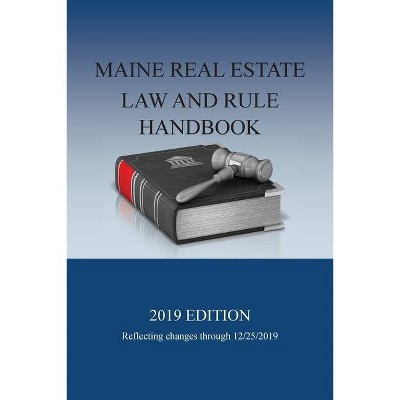 Maine Real Estate Law and Rule Handbook - by  Walter Boomsma (Paperback)