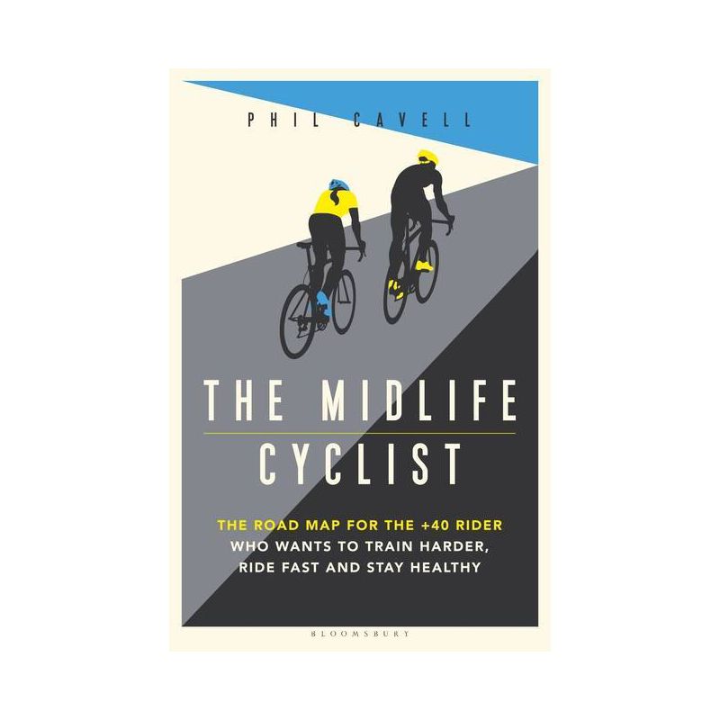 The Midlife Cyclist - by  Phil Cavell (Paperback), 1 of 2