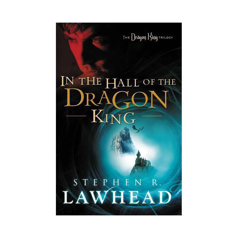 In the Hall of the Dragon King - (Dragon King Trilogy) by  Stephen Lawhead (Paperback), 1 of 2