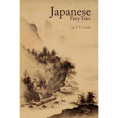 Japanese Fairy Tales - by  Yei Theodora Ozaki (Paperback)