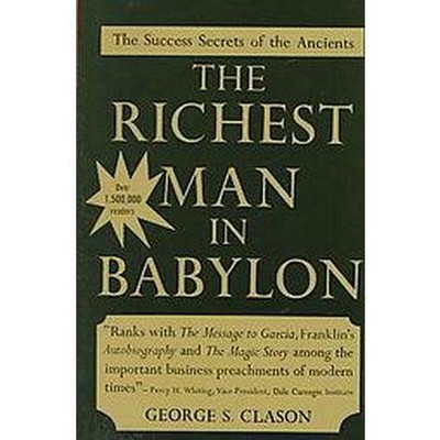 The Richest Man in Babylon - by  George S Clason (Paperback)