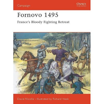 Fornovo 1495 - (Campaign) by  David Nicolle (Paperback)