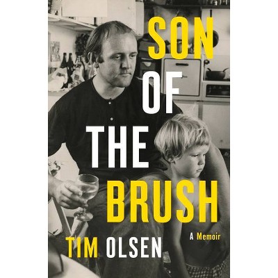 Son of the Brush - by  Tim Olsen (Paperback)