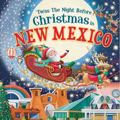 'Twas the Night Before Christmas in New Mexico - (Hardcover)