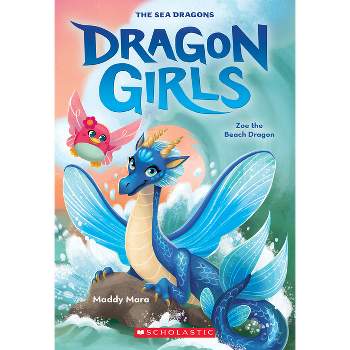 Zoe the Beach Dragon (Dragon Girls #11) - by  Maddy Mara (Paperback)